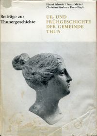 Schwab, Ur- und Frühgeschichte der Gemeinde Thun. (Umschlag)