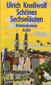 Knellwolf, Schönes Sechseläuten. (Umschlag)