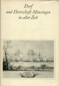 Burkhard, Dorf und Herrschaft Münsingen in alter Zeit. (Umschlag)