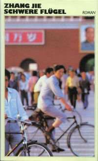 Zhang, Schwere Fluegel. (Umschlag)