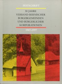 Urech, 50 Jahre Verband Bernischer Burgergemeinden und burgerlicher Korporatione (Umschlag)