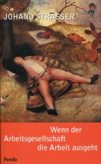 Strasser, Wenn der Arbeitsgesellschaft die Arbeit ausgeht. (Umschlag)