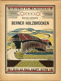 Laedrach, Bernische Holzbrücken. (Umschlag)