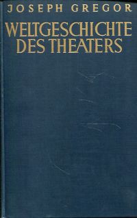 Gregor, Weltgeschichte des Theaters. (Umschlag)