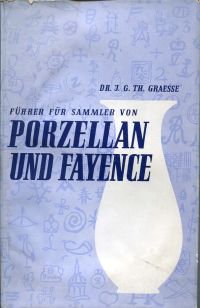 Graesse, Führer für Sammler von Porzellan und Fayence, Steinzeug, Steingut usw. (Umschlag)