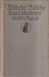Bölsche, Das Liebesleben in der Natur. (Umschlag)