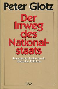 Glotz, Der Irrweg des Nationalstaats. (Umschlag)