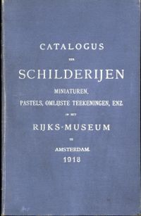 Rijksmuseum (Netherlands): Catalogus der schilderijen, miniaturen, pastels, omli (Umschlag)