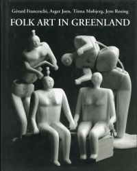 Møbjerg, Folk art in Greenland throughout a thousand years. (Umschlag)