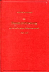 Rappard, Die Bundesverfassung der Schweizerischen Eidgenossenschaft 1848 - 1948. (Umschlag)