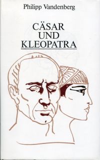 Vandenberg, Cäsar und Kleopatra. (Umschlag)