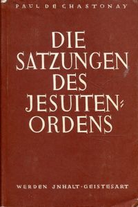 Chastonay, Die Satzungen des Jesuitenordens. (Umschlag)