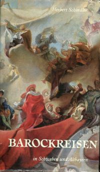 Schindler, Barockreisen in Schwaben und Altbayern. (Umschlag)