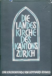 Schmid, Die Evangelisch-reformierte Landeskirche des Kantons Zürich. (Umschlag)