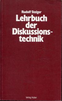 Steiger, Lehrbuch der Diskussionstechnik. (Umschlag)