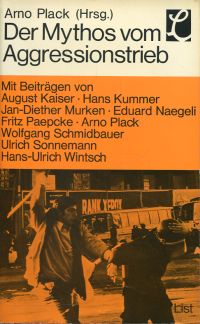 Plack, Der Mythos vom Aggressionstrieb. (Umschlag)