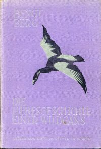 Berg, Die Liebesgeschichte einer Wildgans. (Umschlag)