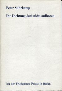 Suhrkamp, Die Dichtung darf nicht aufhören. (Umschlag)