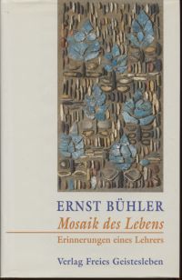 Bühler, Mosaik des Lebens. (Umschlag)
