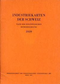 Industriekarten der Schweiz nach der Eidgenössischen Betriebszählung 1939. (Umschlag)