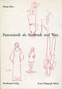 Merz, Pantomimik als Ausdruck und Ware. (Umschlag)