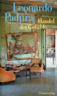 Padura, Handel der Gefühle. (Umschlag)