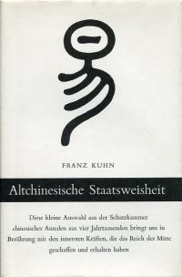 Kuhn, Altchinesische Staatsweisheit. (Umschlag)