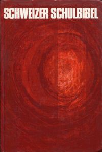Schweizer Schulbibel. (Umschlag)
