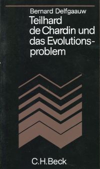 Delfgaauw, Teilhard de Chardin und das Evolutionsproblem. (Umschlag)