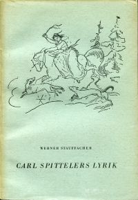 Stauffacher, Carl Spittelers Lyrik. (Umschlag)