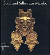 Seipel, Gold und Silber aus Mexiko (Umschlag)