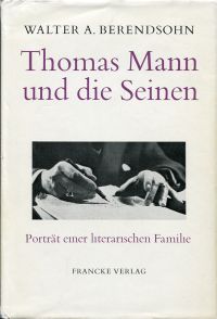 Berendsohn, Thomas Mann und die Seinen. (Umschlag)