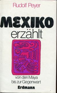 Peyer, Mexiko erzählt. (Umschlag)