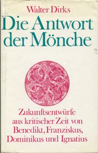 Dirks, Die Antwort der Mönche. (Umschlag)