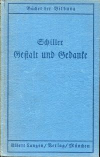 Schiller, Gestalt und Gedanke. (Umschlag)