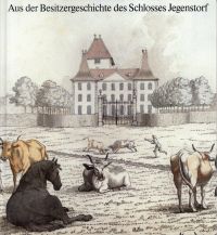 Haeberli, Aus der Besitzergeschichte des Schlosses Jegenstorf. (Umschlag)