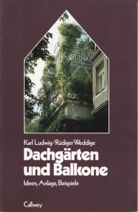 Ludwig, Dachgärten und Balkone. (Umschlag)