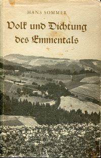 Sommer, Volk und Dichtung des Emmentals. (Umschlag)