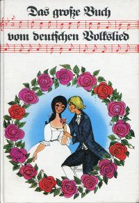 Das grosse Buch vom deutschen Volkslied. (Umschlag)