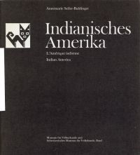Seiler-Baldinger, Indianisches Amerika. L'Amérique indienne. Indian America. (Umschlag)