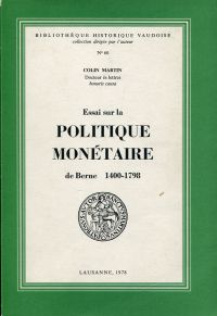 Martin, Essai sur la politique monétaire de Berne, 1400-1789. (Umschlag)