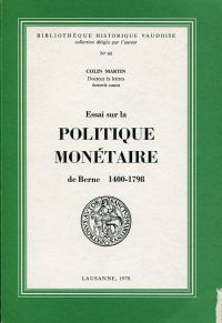 Martin, Essai sur la politique monétaire de Berne, 1400-1789. (Umschlag)