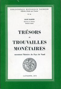 Martin, Trésors et trouvailles monétaires racontent l'histoire du Pays de Vaud. (Umschlag)