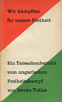 Tollas, Wir kämpften für unsere Freiheit. (Umschlag)