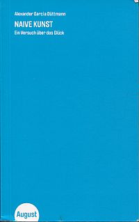 García Düttmann, Naive Kunst. (Umschlag)