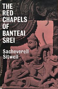 Sitwell, The red chapels of Banteai Srei and temples in Cambodia, India, Siam an (Umschlag)