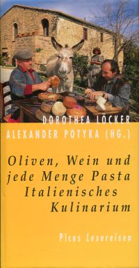 Löcker, Oliven, Wein und jede Menge Pasta. (Umschlag)