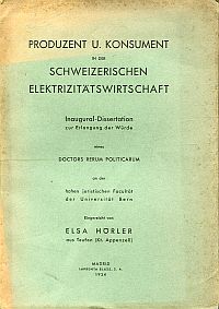 Hörler, Produzent u. Konsument in der schweizerischen Elektrizitätswirtschaft. (Umschlag)