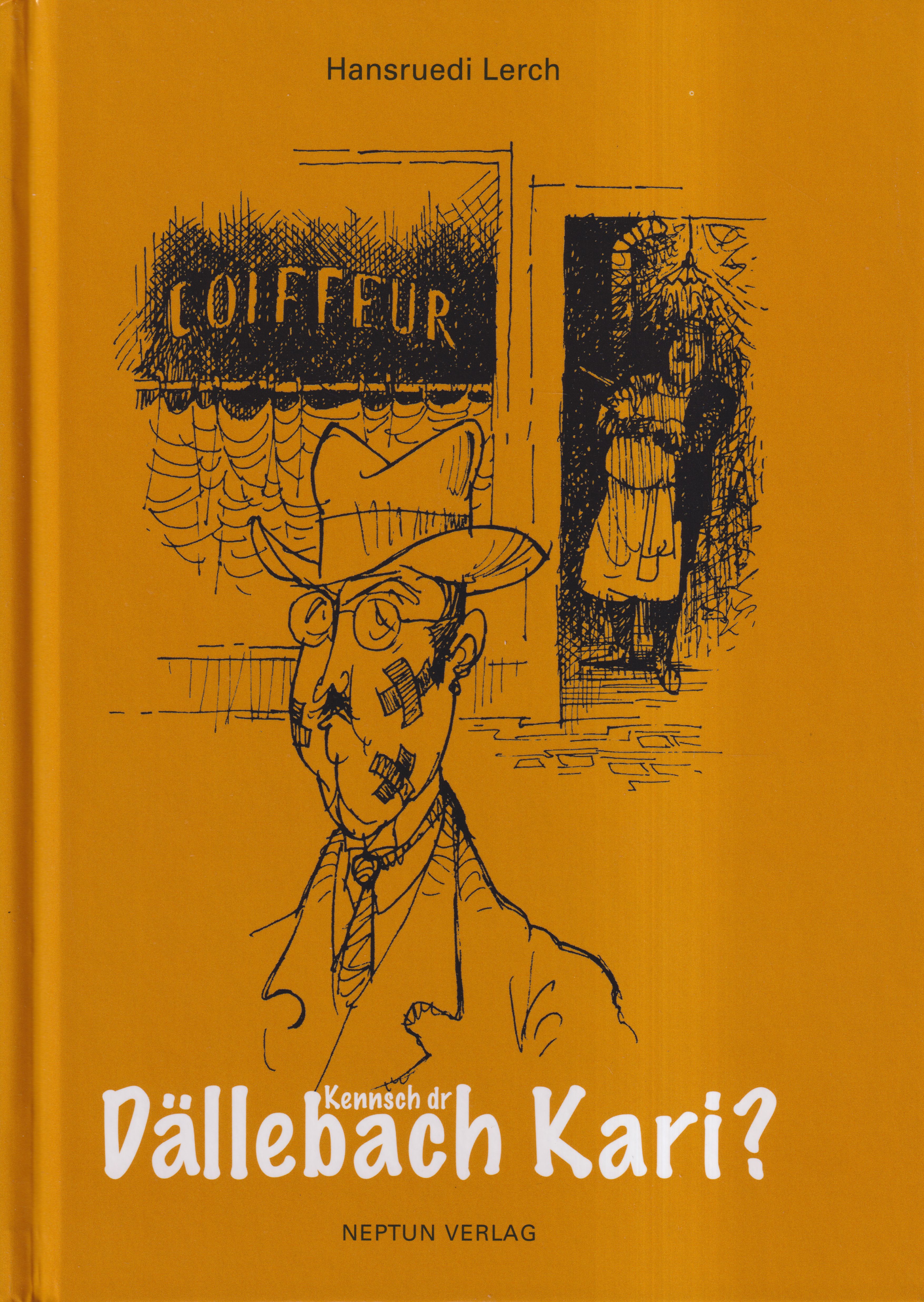 Lerch, Kennsch dr Dällebach Kari? (Umschlag)