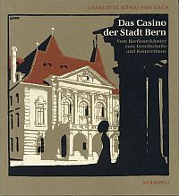 König-von Dach, Das Casino der Stadt Bern. (Umschlag)